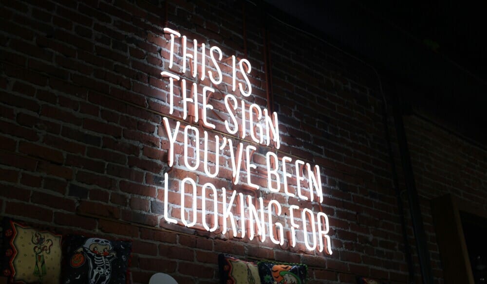 This is the sign you've been looking for
